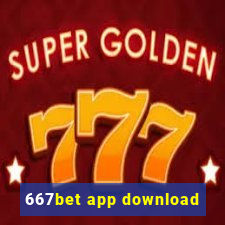 667bet app download